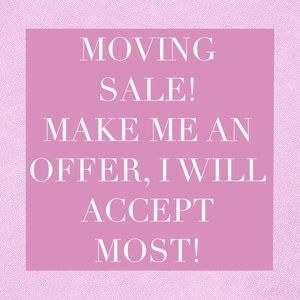 MOVING SALE! OFFERS ACCEPTED!